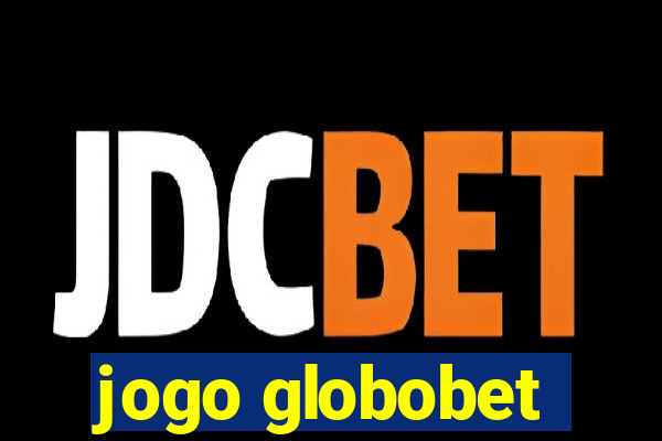 jogo globobet