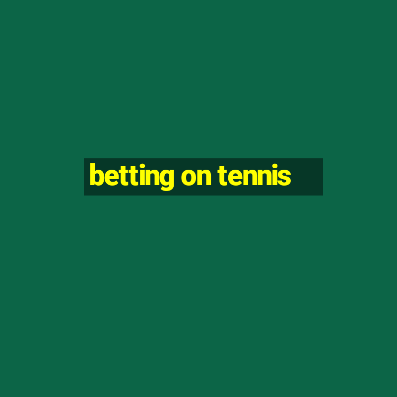 betting on tennis