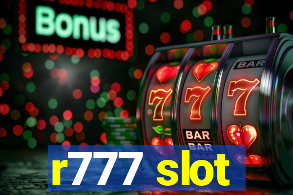 r777 slot