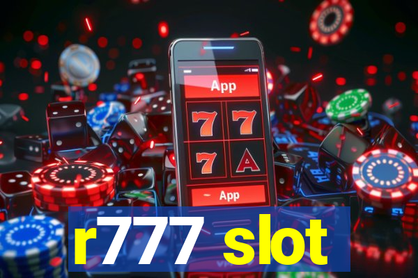 r777 slot