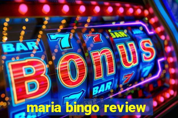 maria bingo review