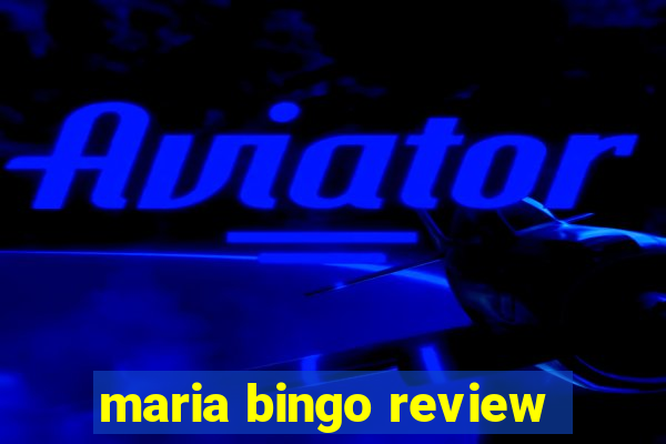 maria bingo review