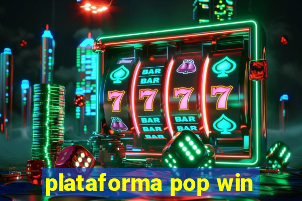 plataforma pop win