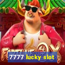 7777 lucky slot