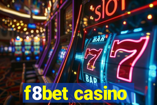 f8bet casino