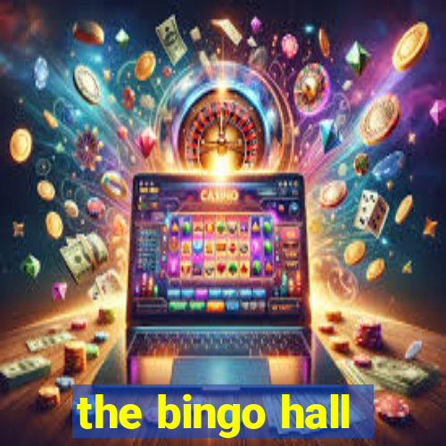 the bingo hall