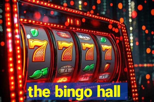 the bingo hall