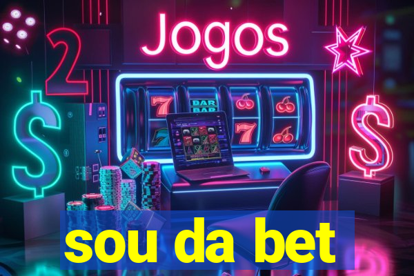 sou da bet