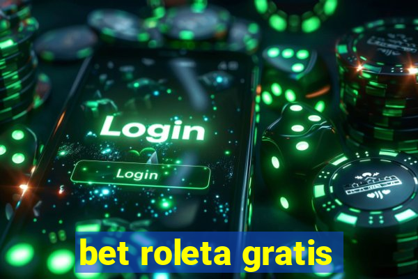 bet roleta gratis