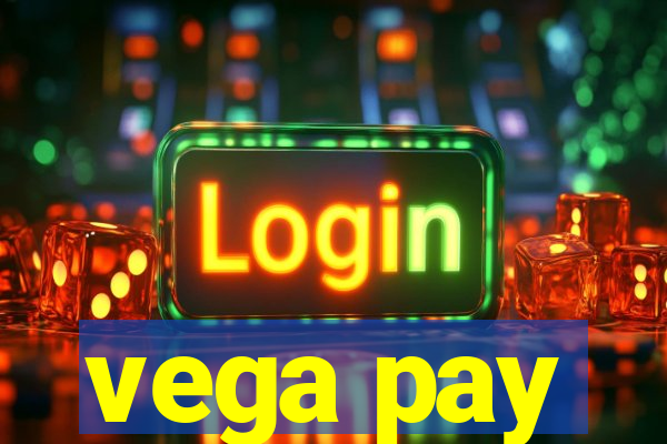 vega pay