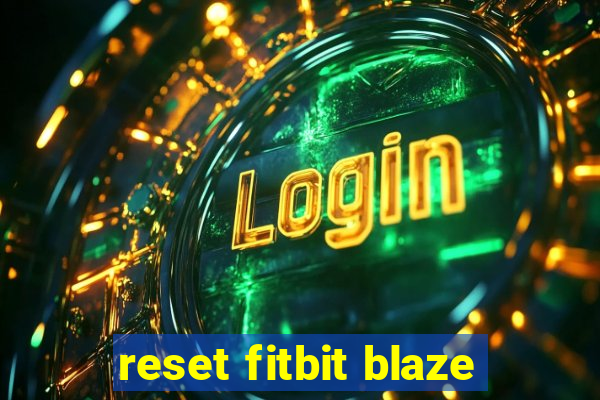 reset fitbit blaze