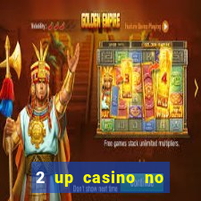 2 up casino no deposit bonus code