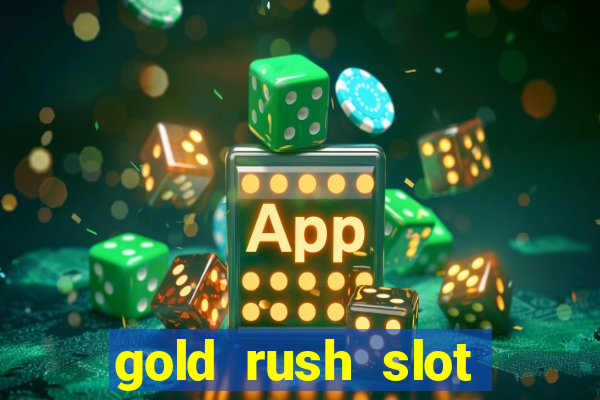 gold rush slot soldi veri