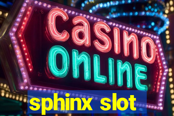 sphinx slot