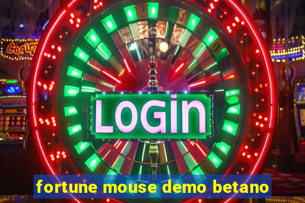 fortune mouse demo betano