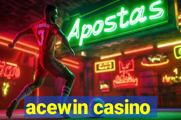 acewin casino