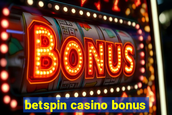 betspin casino bonus