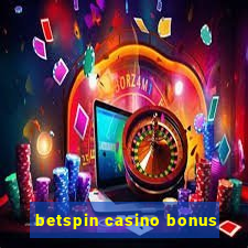 betspin casino bonus