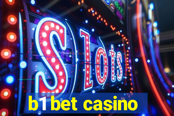 b1 bet casino