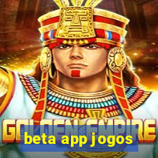 beta app jogos