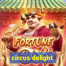 circus delight