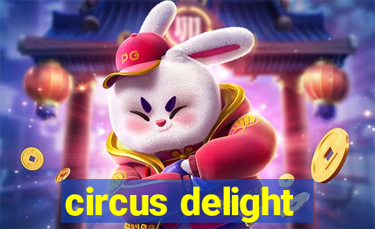 circus delight