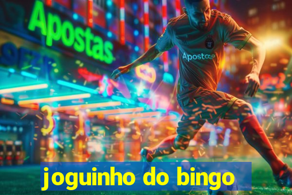 joguinho do bingo