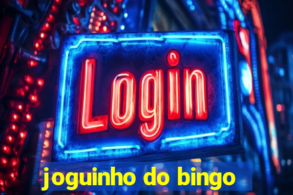 joguinho do bingo