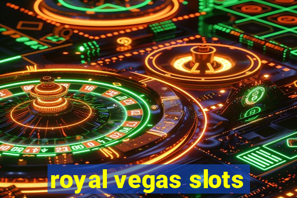 royal vegas slots