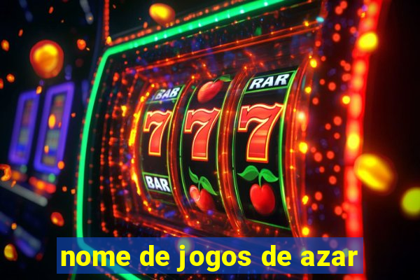 nome de jogos de azar