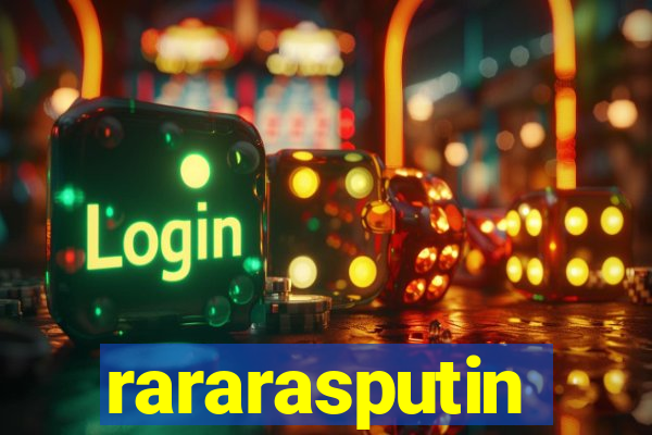 rararasputin