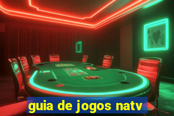 guia de jogos natv