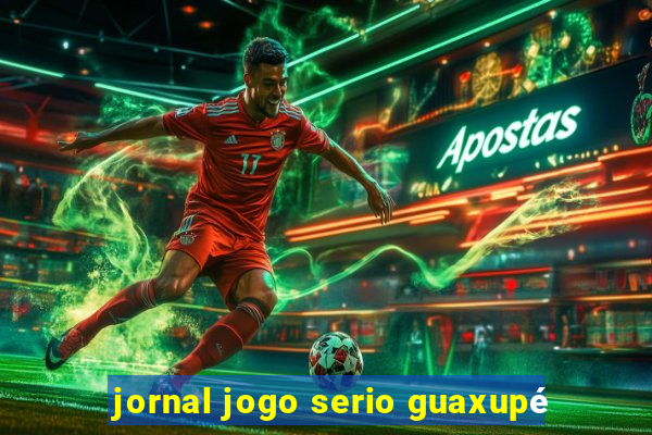 jornal jogo serio guaxupé