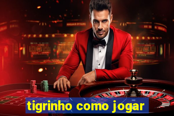 tigrinho como jogar