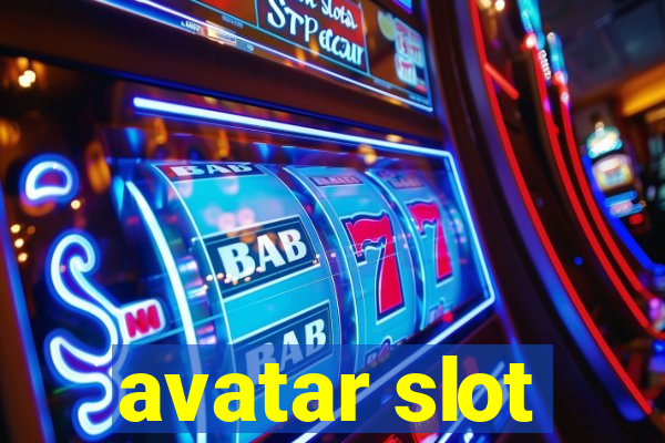 avatar slot