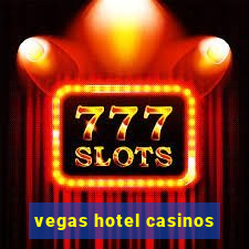 vegas hotel casinos