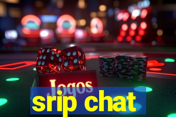 srip chat