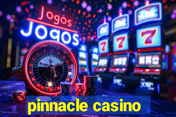 pinnacle casino