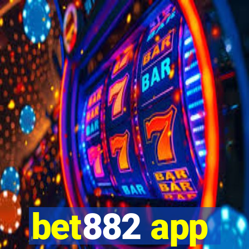 bet882 app