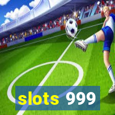 slots 999