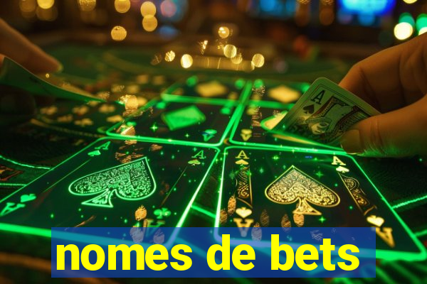 nomes de bets