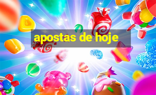 apostas de hoje