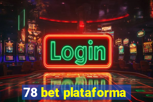 78 bet plataforma