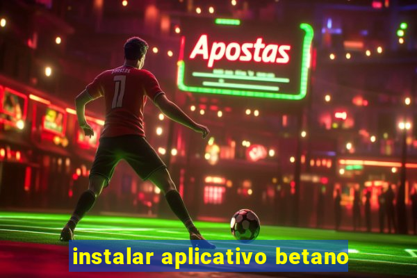 instalar aplicativo betano