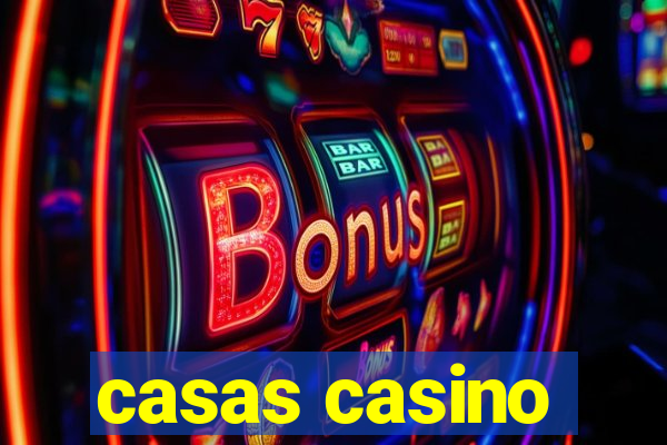 casas casino