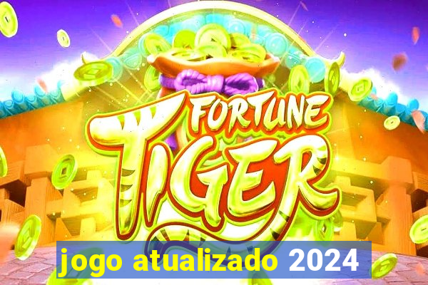 jogo atualizado 2024