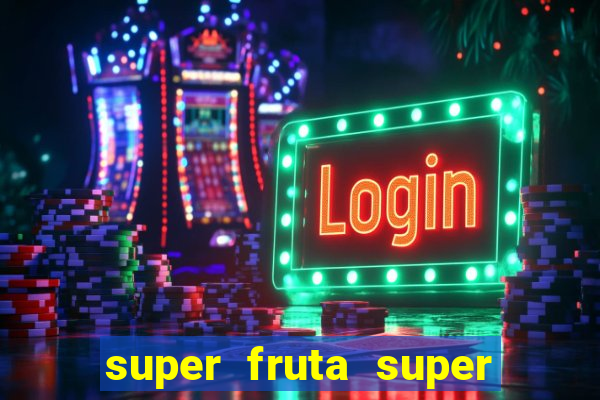 super fruta super fruit box codes 2024 april