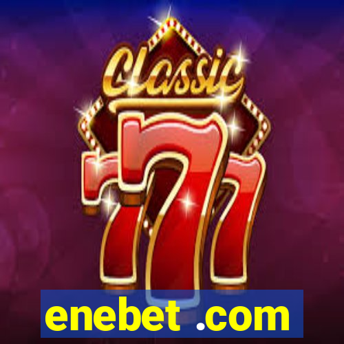 enebet .com