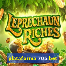 plataforma 705 bet