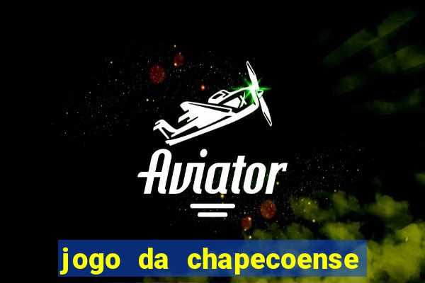 jogo da chapecoense hoje ao vivo